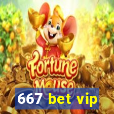 667 bet vip